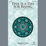 Download or print This Is A Day For Rising Sheet Music Printable PDF 10-page score for Sacred / arranged SATB Choir SKU: 516703.