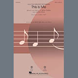 Download or print This Is Me (from The Greatest Showman) (arr. Mac Huff) Sheet Music Printable PDF 15-page score for Film/TV / arranged SSA Choir SKU: 403227.