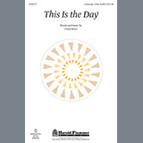Download or print This Is The Day Sheet Music Printable PDF 7-page score for Concert / arranged Choir SKU: 95816.