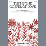 Download or print This Is The Gospel Of Love (arr. Mary McDonald) Sheet Music Printable PDF 10-page score for Sacred / arranged SATB Choir SKU: 431183.