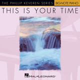 Download or print This Is Your Time Sheet Music Printable PDF 6-page score for Pop / arranged Big Note Piano SKU: 75259.