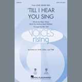 Download or print 'Til I Hear You Sing (arr. Mac Huff) Sheet Music Printable PDF 10-page score for Broadway / arranged SATB Choir SKU: 409060.