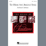 Download or print To Hear The Angels Sing Sheet Music Printable PDF 9-page score for Concert / arranged SSA Choir SKU: 290053.