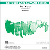 Download or print To You - Drum Set Sheet Music Printable PDF 1-page score for Jazz / arranged Jazz Ensemble SKU: 412575.