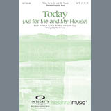 Download or print Today (As For Me And My House) Sheet Music Printable PDF 11-page score for Contemporary / arranged SATB Choir SKU: 281769.