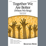 Download or print Together We Are Better (When We Sing) Sheet Music Printable PDF 15-page score for Festival / arranged 2-Part Choir SKU: 1480035.