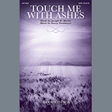 Download or print Touch Me With Ashes Sheet Music Printable PDF 10-page score for Sacred / arranged SATB Choir SKU: 516705.
