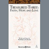 Download or print Treasured Three: Faith, Hope And Love Sheet Music Printable PDF 17-page score for Sacred / arranged SATB Choir SKU: 157197.