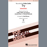 Download or print Try (arr. Mark Brymer) Sheet Music Printable PDF 7-page score for Pop / arranged 2-Part Choir SKU: 159934.