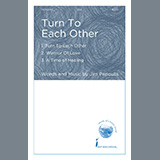 Download or print Turn To Each Other Sheet Music Printable PDF 31-page score for Concert / arranged SSA Choir SKU: 451521.