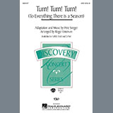 Download or print Turn! Turn! Turn! (To Everything There Is A Season) (arr. Roger Emerson) Sheet Music Printable PDF 10-page score for Pop / arranged SAB Choir SKU: 437176.