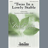Download or print 'Twas In A Lowly Stable Sheet Music Printable PDF 7-page score for Concert / arranged SATB Choir SKU: 88727.