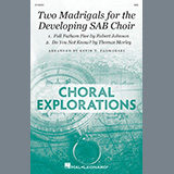 Download or print Two Madrigals For The Developing SAB Choir Sheet Music Printable PDF 10-page score for Concert / arranged SAB Choir SKU: 1332597.