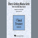 Download or print Ubers Gebirg Maria Geht (Over The Hills Mary Goes) Sheet Music Printable PDF 6-page score for Sacred / arranged SATB Choir SKU: 154184.