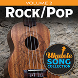 Download or print Various Ukulele Song Collection, Volume 2: Rock/Pop Sheet Music Printable PDF 21-page score for Pop / arranged Ukulele Collection SKU: 422940.