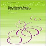 Download or print Ultimate Body Percussion Workout, The - Full Score Sheet Music Printable PDF 23-page score for Classical / arranged Percussion Ensemble SKU: 314037.