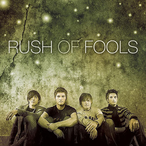 Rush Of Fools image and pictorial
