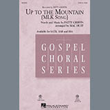 Download or print Up To The Mountain (MLK Song) Sheet Music Printable PDF 10-page score for Gospel / arranged SSA Choir SKU: 155571.