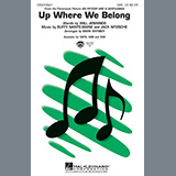 Download or print Up Where We Belong (arr. Mark Brymer) Sheet Music Printable PDF 9-page score for Pop / arranged SAB Choir SKU: 476651.