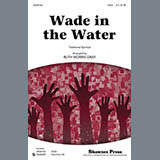 Download or print Wade In The Water Sheet Music Printable PDF 10-page score for Gospel / arranged SSA Choir SKU: 86850.