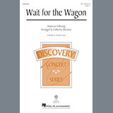Download or print Wait For The Wagon Sheet Music Printable PDF 10-page score for Concert / arranged 2-Part Choir SKU: 175598.
