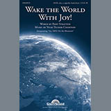 Download or print Wake The World With Joy! Sheet Music Printable PDF 8-page score for Concert / arranged SATB Choir SKU: 97328.