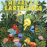 Download or print We Are All Earthlings (from Sesame Street) Sheet Music Printable PDF 3-page score for Children / arranged Piano, Vocal & Guitar Chords (Right-Hand Melody) SKU: 1475276.