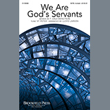 Download or print We Are God's Servants (arr. Lloyd Larson) Sheet Music Printable PDF 10-page score for Sacred / arranged SATB Choir SKU: 1244714.