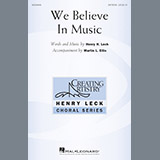 Download or print We Believe In Music Sheet Music Printable PDF 5-page score for Concert / arranged Choir SKU: 195491.