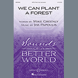 Download or print We Can Plant A Forest Sheet Music Printable PDF 13-page score for Inspirational / arranged SATB Choir SKU: 446937.