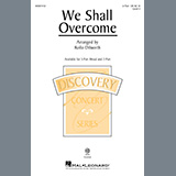 Download or print We Shall Overcome Sheet Music Printable PDF 7-page score for Concert / arranged 2-Part Choir SKU: 539728.