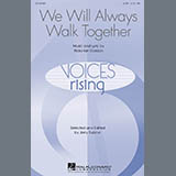 Download or print We Will Always Walk Together Sheet Music Printable PDF 15-page score for Concert / arranged SATB Choir SKU: 199821.