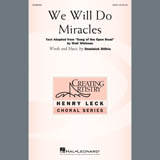 Download or print We Will Do Miracles Sheet Music Printable PDF 19-page score for Concert / arranged SSA Choir SKU: 407528.