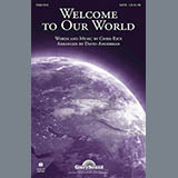 Download or print Welcome To Our World (arr. David Angerman) Sheet Music Printable PDF 9-page score for Sacred / arranged SATB Choir SKU: 159795.