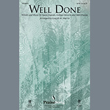 Download or print Well Done (arr. Joseph M. Martin) Sheet Music Printable PDF 14-page score for Christian / arranged SATB Choir SKU: 451519.