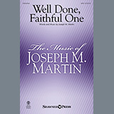 Download or print Well Done, Faithful One Sheet Music Printable PDF 9-page score for Concert / arranged SATB Choir SKU: 885601.