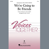 Download or print We're Going To Be Friends (arr. Mac Huff) Sheet Music Printable PDF 10-page score for Pop / arranged 2-Part Choir SKU: 1327995.