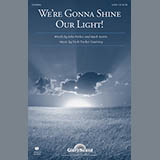 Download or print We're Gonna Shine Our Light! Sheet Music Printable PDF 11-page score for Concert / arranged SATB Choir SKU: 96891.