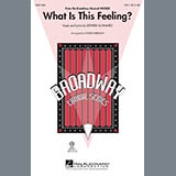 Download or print What Is This Feeling? (from Wicked) Sheet Music Printable PDF 10-page score for Broadway / arranged SSA Choir SKU: 94970.