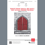 Download or print What Then Shall We Say? Sheet Music Printable PDF 18-page score for Sacred / arranged SATB Choir SKU: 459764.