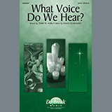 Download or print What Voice Do We Hear? Sheet Music Printable PDF 13-page score for Advent / arranged SATB Choir SKU: 492712.