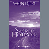 Download or print When I Sing (arr. Roger Thornhill) Sheet Music Printable PDF 6-page score for Sacred / arranged 2-Part Choir SKU: 525530.