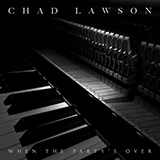 Download or print when the party's over (arr. Chad Lawson) Sheet Music Printable PDF 4-page score for Pop / arranged Piano Solo SKU: 539780.