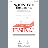 Download or print When You Believe (from The Prince Of Egypt) (arr. John Leavitt) Sheet Music Printable PDF 13-page score for Pop / arranged SSA Choir SKU: 448386.