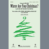 Download or print Where Are You Christmas? (from How The Grinch Stole Christmas) (arr. Mark Brymer) Sheet Music Printable PDF 13-page score for Christmas / arranged SAB Choir SKU: 416313.