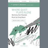 Download or print Where Quiet Plays Alone Sheet Music Printable PDF 9-page score for Concert / arranged Choir SKU: 1395891.