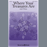 Download or print Where Your Treasures Are Sheet Music Printable PDF 11-page score for Sacred / arranged SATB Choir SKU: 410583.