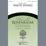 Download or print White Stones Sheet Music Printable PDF 11-page score for Concert / arranged SATB Choir SKU: 78290.
