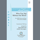 Download or print Who Can Sail Without the Wind? (arr. Sara Glick and Judith Herrington) Sheet Music Printable PDF 8-page score for Concert / arranged SATB Choir SKU: 1200034.
