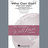 Download or print Who Can Sail? (Vem Kan Segla) (arr. Ginger Littleton) Sheet Music Printable PDF 11-page score for Festival / arranged SATB Choir SKU: 98290.
